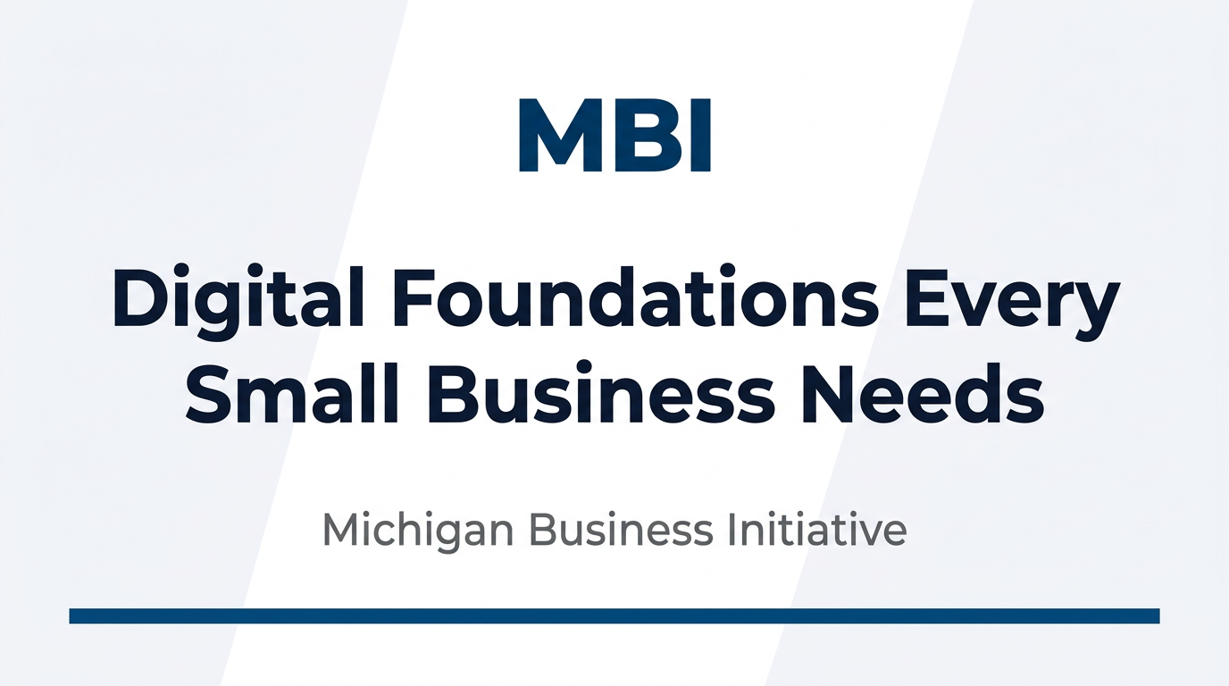 Digital Foundations Every Small Business Needs