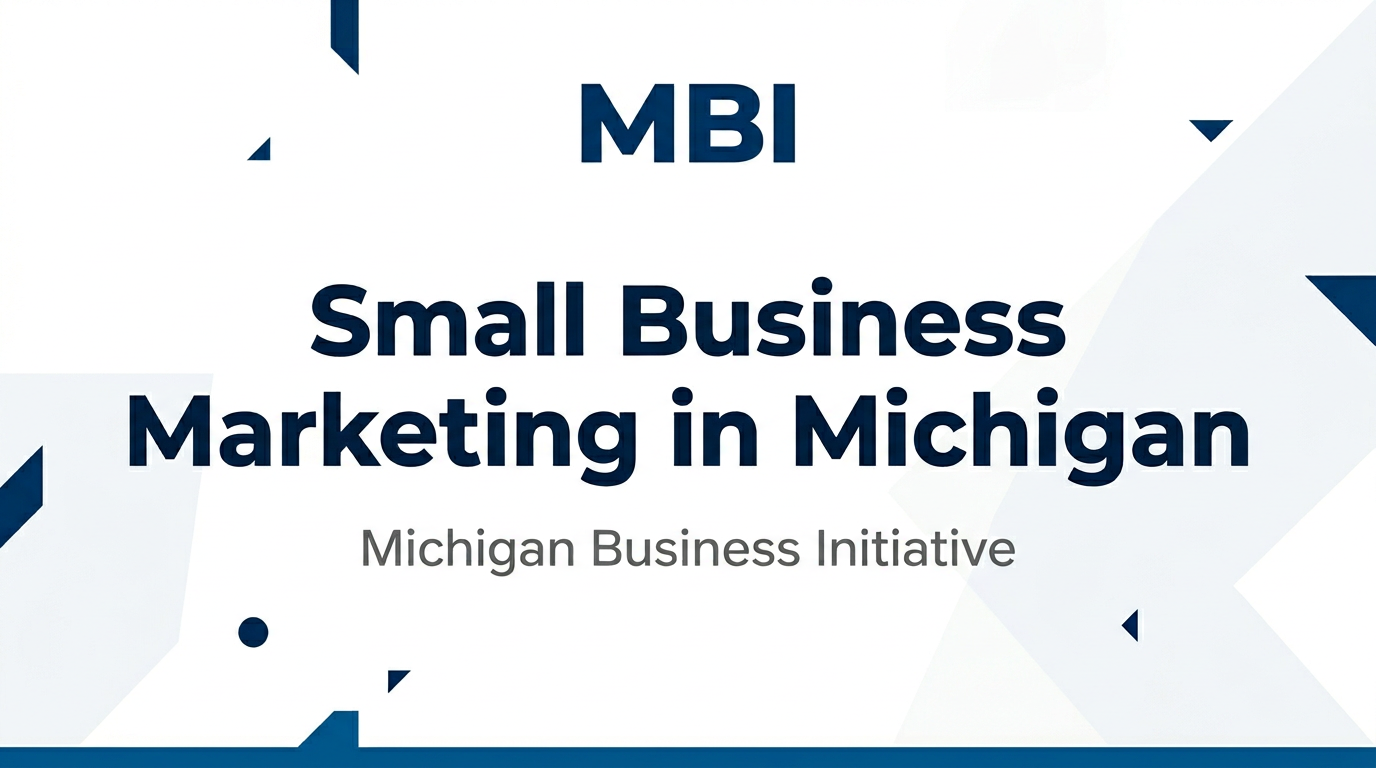 Small Business Marketing in Michigan: What Actually Works